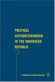 Political Authoritarianism in the Dominican Republic