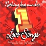 Nothing But Number 1 Love Songs: 20 Eternal Love Classics