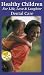 Healthy Children for Life, Love, and Laughter - Series of three volumes: Dental Care [VHS]