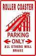 ROLLER COASTER PARKING amusement ride sign