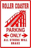 ROLLER COASTER PARKING amusement ride sign