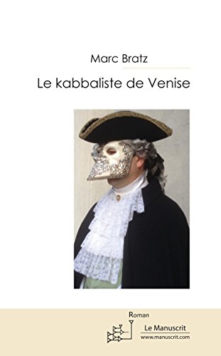 Le kabbaliste de Venise (FICTION) (French Edition)