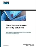Cisco Secure Internet Security Solutions (Cisco Press Core Series)