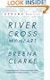 River, Cross My Heart : A Novel