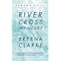 River, Cross My Heart by Breena Clarke