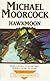 Hawkmoon (Eternal Champion Series, Vol. 3)