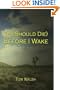 (If I Should Die) Before I Wake