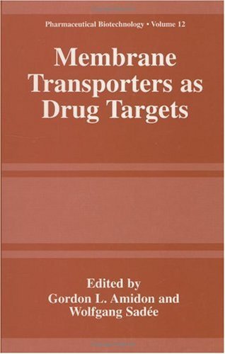 Membrane Transporters as Drug Targets (Pharmaceutical Biotechnology)