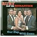 Our Day Will Come: the Very Best of Ruby & the Romantics