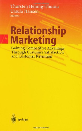 Relationship Marketing: Gaining Competitive Advantage Through Customer Satisfaction and Customer Retention