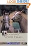 Training Your Foal: Raising a Foal: from Birth to Backing