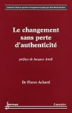 Revue Hermes Science Publications  / Le changement sans perte d'authenticité