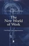 Review Wiley-Blackwell  / The New World of Work: Challenges and Opportunities (Manchester Business and Management Series)