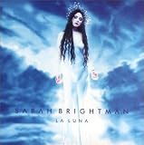 La Luna (New Version) - Sarah Brightman