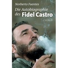 Die Autobiographie des Fidel Castro