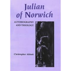 Julian of Norwich: Autobiography and Theology (Studies in Medieval Mysticism)