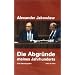 Die Abgr�nde des 20. Jahrhunderts.