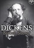 Dickens Before Sound
