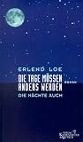 Die Tage m&uuml;ssen anders werden - Die N&auml;chte auch - Erlend Loe