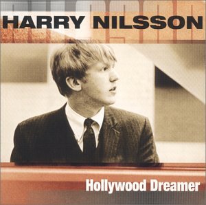 Harry Nilsson - Hollywood Dreamer - Zortam Music