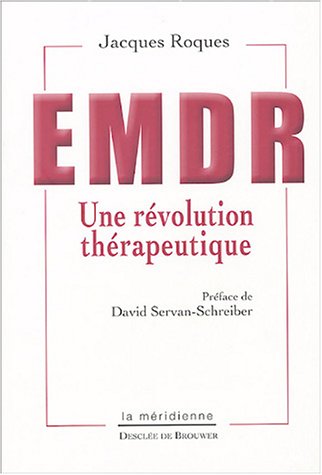 EMDR : Une révolution thérapeutique