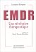 EMDR : Une revolution therapeutique