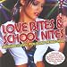 Search : Love Bites & School Nites