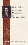 Discourse on Metaphysics and the Monadology (Dover Philosophical Classics)