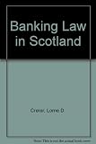 The law of banking in Scotland