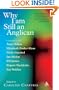 Why I am Still an Anglican: Essays and Conversations