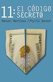 11: El Codigo Secreto