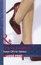 Swept Off Her Stilettos (Mills & Boon Largeprint Romance)