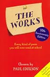 The Works: Every Kind of Poem You Will Ever Need at School