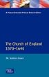 The Church of England, 1570-1640 (Seminar Studies In History)