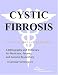 Cystic Fibrosis - A Bibliography and Dictionary for Physicians, Patients, and Genome Researchers