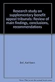 Research study on supplementary benefit appeal tribunals : review of main findings, conclusions, recommendations