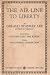 Books : The Air-Line to Liberty
