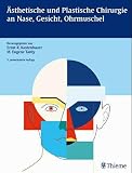 �sthetische und Plastische Chirurgie an Nase, Gesicht und Ohrmuschel