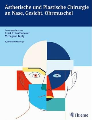 �sthetische und Plastische Chirurgie an Nase, Gesicht und Ohrmuschel