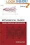Mathematical Finance: Theory, Modeling, Implementation