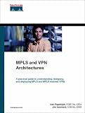 MPLS and VPN Architectures (Networking Technology)