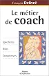 Le M�tier de coach : Sp�cificit�s - R�les - Comp�tences