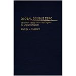Global Double Zero: The INF Treaty from Its Origins to Implementation (Contributions in Military Studies) book cover