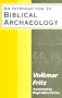 An Introduction to Biblical Archaeology (Journal for the Study of the Old Testament. Supplement Series, 172)