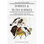 Shrikes and Bush-shrikes: Including Wood-shrikes, Helmet-shrikes, Shrike Flycatchers, Philentomas, Batises and Wattle-eyes (Helm Identification Guides)