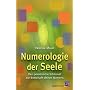 Numerologie der Seele: Der pers�nliche Schl�ssel zur Botschft deines Namens