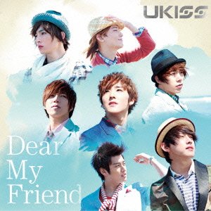 Dear My Friend(DVD付) UKISS AJ Noh Hyun h-wonder Kei Odate