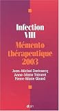 Infection VIH. M�mento th�rapeutique 2003, 6�me �dition