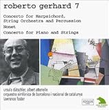 Roberto Gerhard 7: Harpsichord Concerto / Nonet / Concerto for Piano and Strings