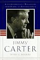 JIMMY CARTER: A Comprehensive Biography from Plains to Post-Presidency